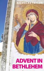 Advent in Bethlehem (ISBN: 9781789594010)