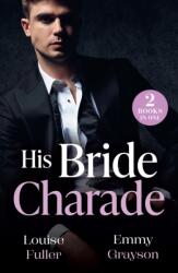 His Bride Charade (ISBN: 9780263418309)