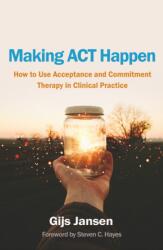 Making ACT Happen (ISBN: 9781462559008)