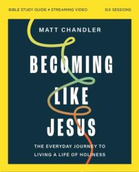 Becoming Like Jesus Bible Study Guide plus Streaming Video (ISBN: 9780310165279)