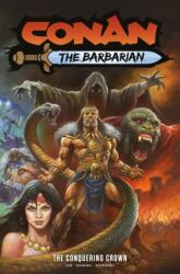 Conan the Barbarian Vol. 7: The Conquering Crown (ISBN: 9781787746084)