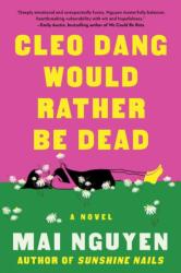 Cleo Dang Would Rather Be Dead (ISBN: 9781668228951)