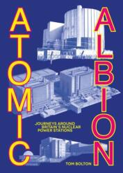 Atomic Albion (ISBN: 9781913689971)