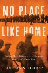 No Place Like Home (ISBN: 9780228024675)