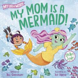 My Mom Is a Mermaid! (ISBN: 9780593807903)