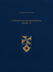 Commentary on Metaphysics, Books 1-6 (ISBN: 9781623400507)