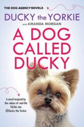 A Dog Called Ducky (ISBN: 9781496750600)