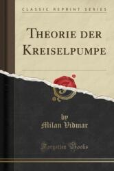Theorie Der Kreiselpumpe (ISBN: 9780484974219)