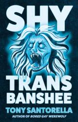 Shy Trans Banshee (ISBN: 9781805463399)
