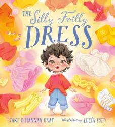 The Silly Frilly Dress (ISBN: 9781408370827)
