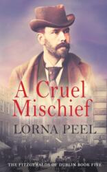 A Cruel Mischief (ISBN: 9798732069006)