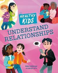 Healthy Kids: Understand Relationships (ISBN: 9781445188669)