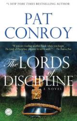 The Lords of Discipline - Pat Conroy (ISBN: 9780553381566)