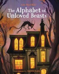The Alphabet of Unloved Beasts (ISBN: 9781777791889)