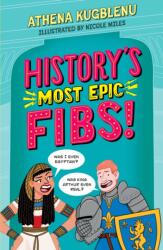 History's Most Epic Fibs (ISBN: 9781526366795)