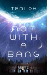 Not With a Bang (ISBN: 9781398533257)