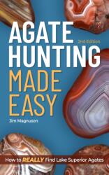 Agate Hunting Made Easy (ISBN: 9781647554828)