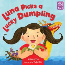 Luna Picks a Lucky Dumpling (ISBN: 9781623546618)
