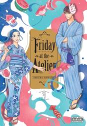 Friday at the Atelier, Vol. 3 (ISBN: 9781975374105)