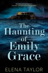 The Haunting of Emily Grace (ISBN: 9781448318889)