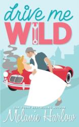 Drive Me Wild (ISBN: 9798987064153)