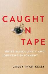 Caught on Tape (ISBN: 9780197677865)