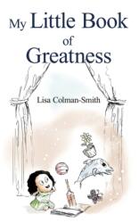 My Little Book of Greatness (ISBN: 9781805410843)