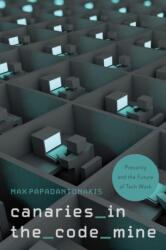 Canaries in the Code Mine (ISBN: 9781439925775)