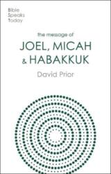 The Message of Joel, Micah and Habakkuk (ISBN: 9781789744347)