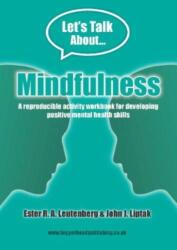 Mindfulness Workbook: Reproducible activities for developing positive mental health skills (ISBN: 9781916186613)