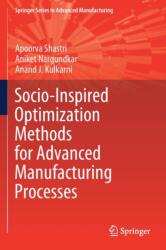 Socio-Inspired Optimization Methods for Advanced Manufacturing Processes (ISBN: 9789811577994)