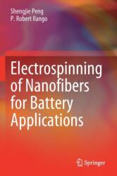 Electrospinning of Nanofibers for Battery Applications (ISBN: 9789811514302)