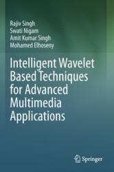 Intelligent Wavelet Based Techniques for Advanced Multimedia Applications (ISBN: 9783030318758)