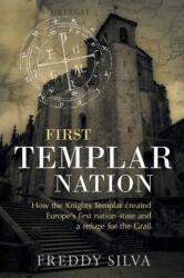 First Templar Nation (ISBN: 9780985282431)