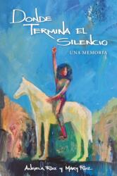 Donde Termina El Silencio (ISBN: 9781735026848)