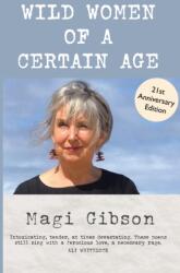 Wild Women of a Certain Age (ISBN: 9781910022641)