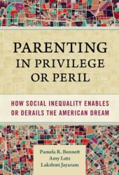 Parenting in Privilege or Peril (ISBN: 9780807766019)