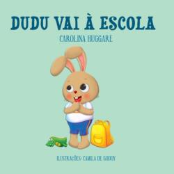 Dudu vai a Escola (ISBN: 9786599217821)