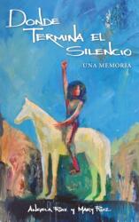 Donde Termina El Silencio (ISBN: 9781735026831)