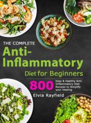 The Complete Anti-Inflammatory Diet for Beginners (ISBN: 9781801210638)