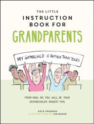 The Little Instruction Book for Grandparents (ISBN: 9781787835719)