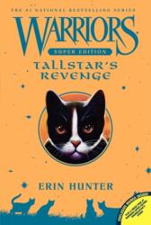 Warriors Super Edition: Tallstar's Revenge - Erin Hunter (2014)