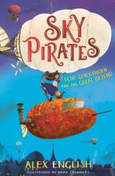 Sky Pirates: Echo Quickthorn and the Great Beyond (ISBN: 9781471190773)