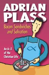 Bacon Sandwiches and Salvation (ISBN: 9781850787235)