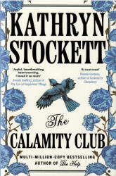 Kathryn Stockett: Kathryn Stockett: The Calamity Club (ISBN: 9780241796900)