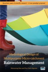 Hydrological Design of Multipurpose Micro-catchment Rainwater Management (ISBN: 9781780408705)