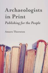 Archaeologists in Print (ISBN: 9781787352582)