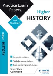 Higher History: Practice Papers for SQA Exams (ISBN: 9781510415003)
