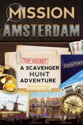 Mission Amsterdam (ISBN: 9780989226707)