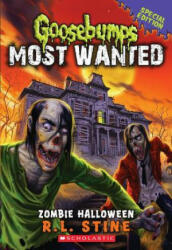 Zombie Halloween (Goosebumps Most Wanted Special Edition #1) - R L Stine (2014)